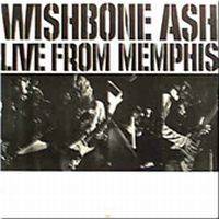 Wishbone Ash : Live from Memphis